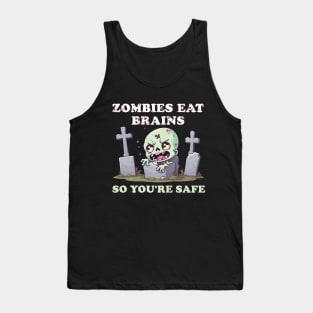 Zombies Eat Brains So You're Safe - Spooktacular Horror Tank Top